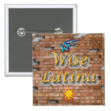 Wise Latina #3 button