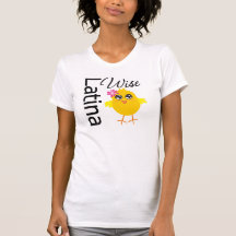 Wise Latina Chick Shirt