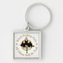 Witch Parking Only - All Others Will Be Toad! Key Chains