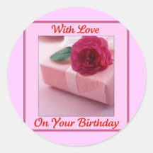 With Love on your Birthday Round Stickers