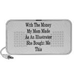 With The Money My Mum Made As An Illustrator She B Mp3 Speakers