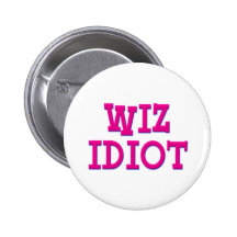 Wiz Idiot Button