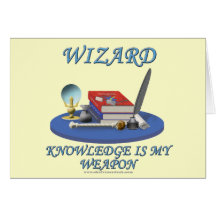 Wizard: Knowledge is My Weapon Greeting Cards