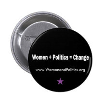 Women + Politics = Change Pin