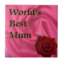 World,s Best Mum Ceramic Tiles