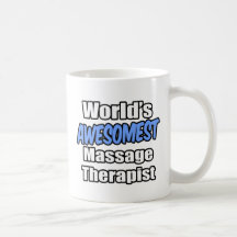 World's Awesomest Massage Therapist Coffee Mug