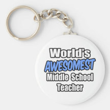 World's Awesomest Middle School Teacher Keychain
