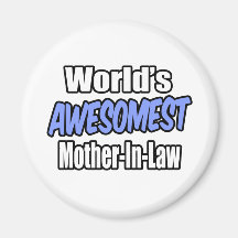World's Awesomest Mother-In-Law Fridge Magnets