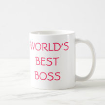 WORLD'S BEST BOSS, YOU'RE THE COFFEE MUGS