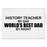 World's Best Dad - History Teacher Greeting Card