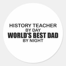 World's Best Dad - History Teacher Round Stickers