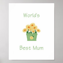 World's Best Mum (yellow flowers) Posters