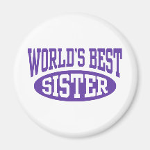 World's Best Sister Fridge Magnets