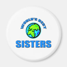 World's Best Sisters Fridge Magnet