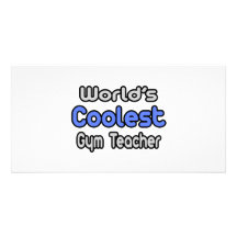 World's Coolest Gym Teacher Picture Card