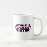 Worlds Coolest Sister Coffee Mug