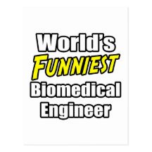 World's Funniest Biomedical Engineer Postcard