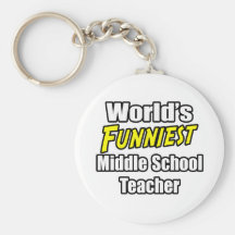 World's Funniest Middle School Teacher Keychain