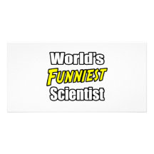 World's Funniest Scientist Personalized Photo Card