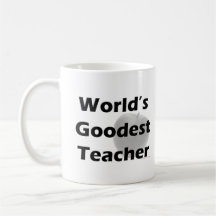 World's Goodest Teacher Mug