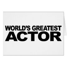 World's Greatest Actor Greeting Card