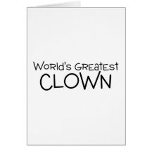 Worlds Greatest Clown Card