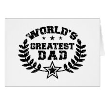 World's Greatest Dad Greeting Card