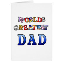 Worlds Greatest Dad Greeting Cards
