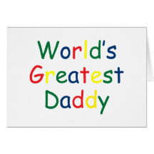 Worlds Greatest Daddy Card