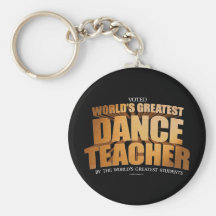 World's Greatest Dance Teacher Key Chain