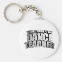 World's Greatest Dance Teacher Keychain
