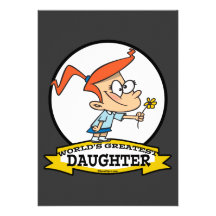 WORLDS GREATEST DAUGHTER CARTOON CUSTOM INVITES