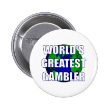 World's Greatest Gambler Button