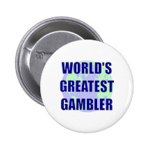 World's Greatest Gambler Buttons
