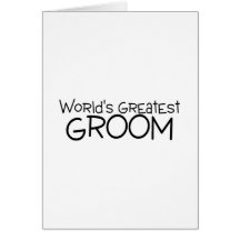 Worlds Greatest Groom Greeting Cards