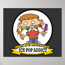 WORLDS GREATEST ICE POP ADDICT CARTOON POSTER