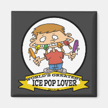 WORLDS GREATEST ICE POP LOVER CARTOON FRIDGE MAGNETS