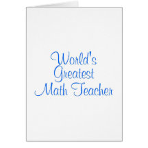 Worlds Greatest Math Teacher Card