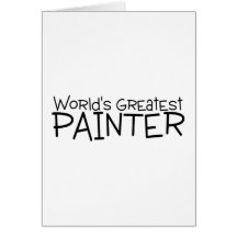 Worlds Greatest Painter Greeting Card
