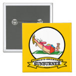 WORLDS GREATEST SUNBURNER MEN CARTOON BUTTONS