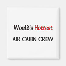 Worlds Hottest Air Cabin Crew Refrigerator Magnet