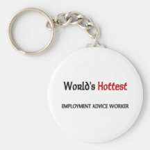 Worlds Hottest Employment Advice Worker Key Chain
