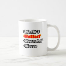 World's Hottest Neonatal Nurse Mug
