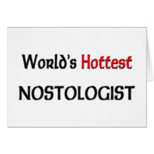 Worlds Hottest Nostologist Card