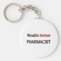Worlds Hottest Pharmacist Key Chains