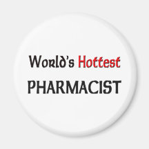 Worlds Hottest Pharmacist Magnets