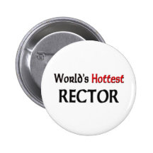 Worlds Hottest Rector Pinback Buttons