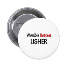 World's Hottest Usher Pinback Button