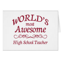 World's Most Awesome High School Teacher Cards