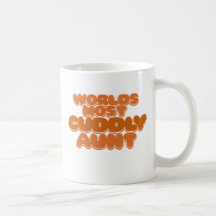 Worlds most cuddly AUNT Mugs